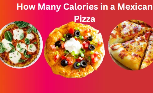 how many calories ina Mexican Pizza