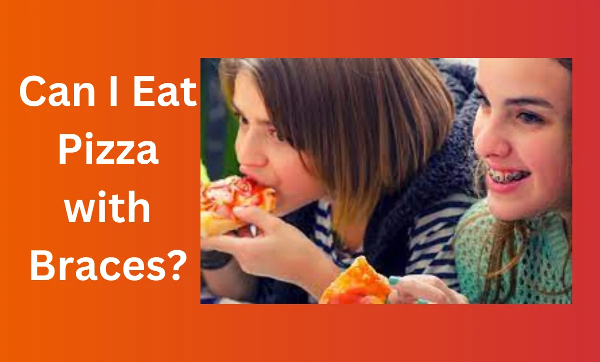 Can I Eat Pizza with Braces?