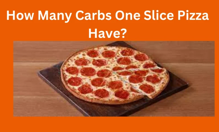 How Many Carbs One Slice Pizza Have?