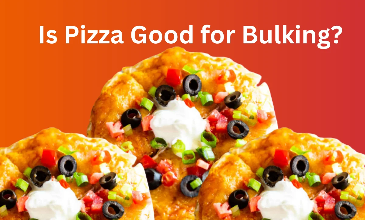 Is Pizza Good for Bulking?