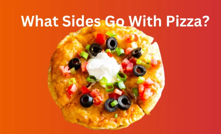 What Sides Go With Pizza?