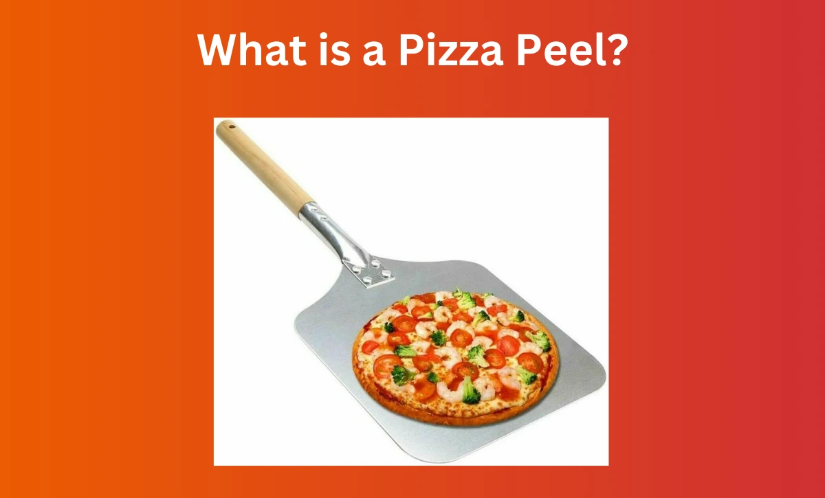 What is a Pizza Peel?