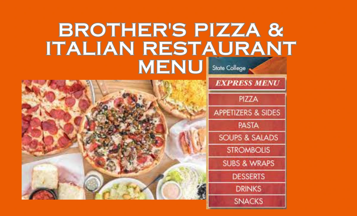 Brother's Pizza & Italian Restaurant Menu