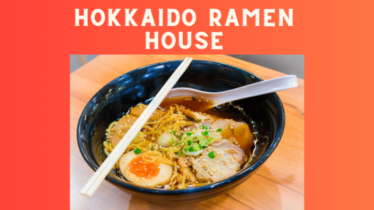 Hokkaido Ramen House: In-depth Detail On Menu