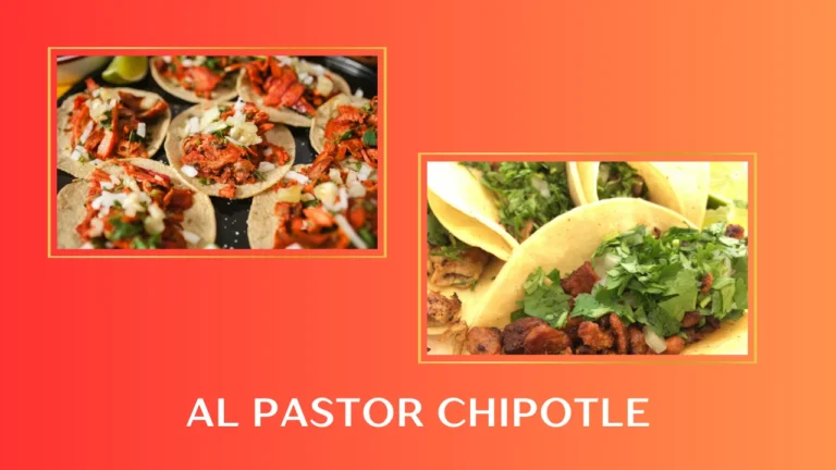 Al Pastor Chipotle: Is It Worth The Hype?