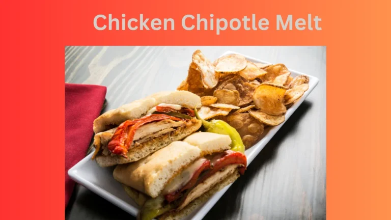 Chicken Chipotle Melt