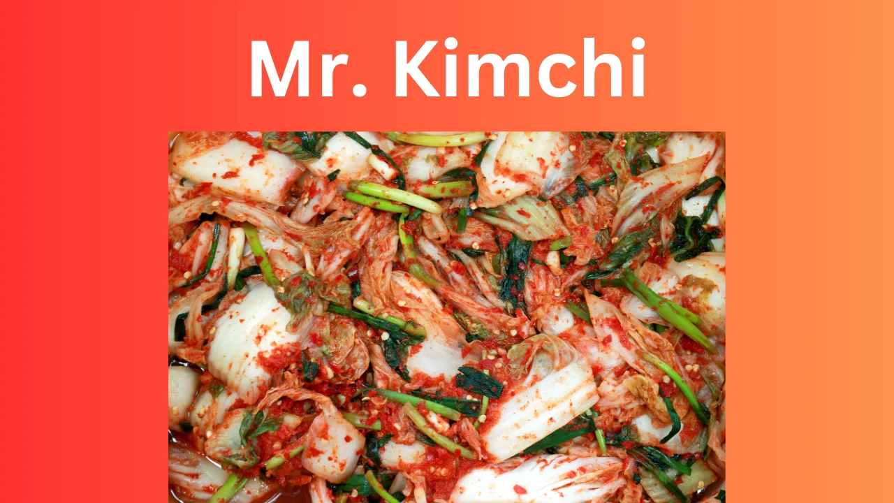 Mr. Kimchi