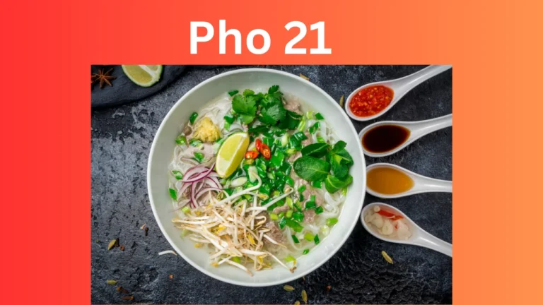 Pho 21: Vietnamese Restaurant