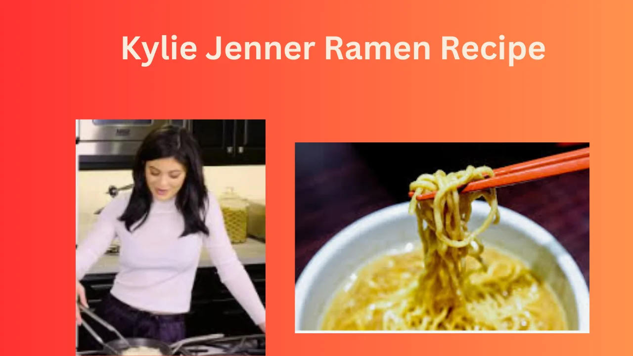 Kylie Jenner Ramen Recipe