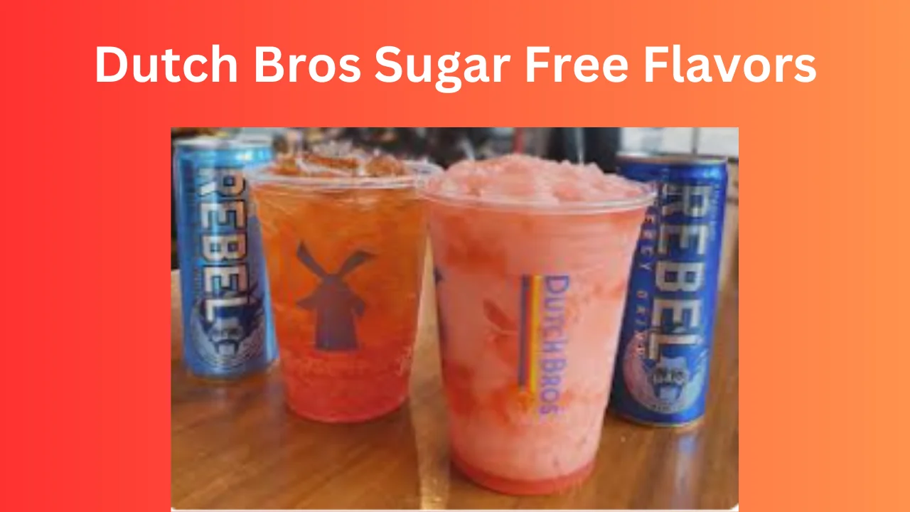 Dutch Bros Sugar Free Flavors