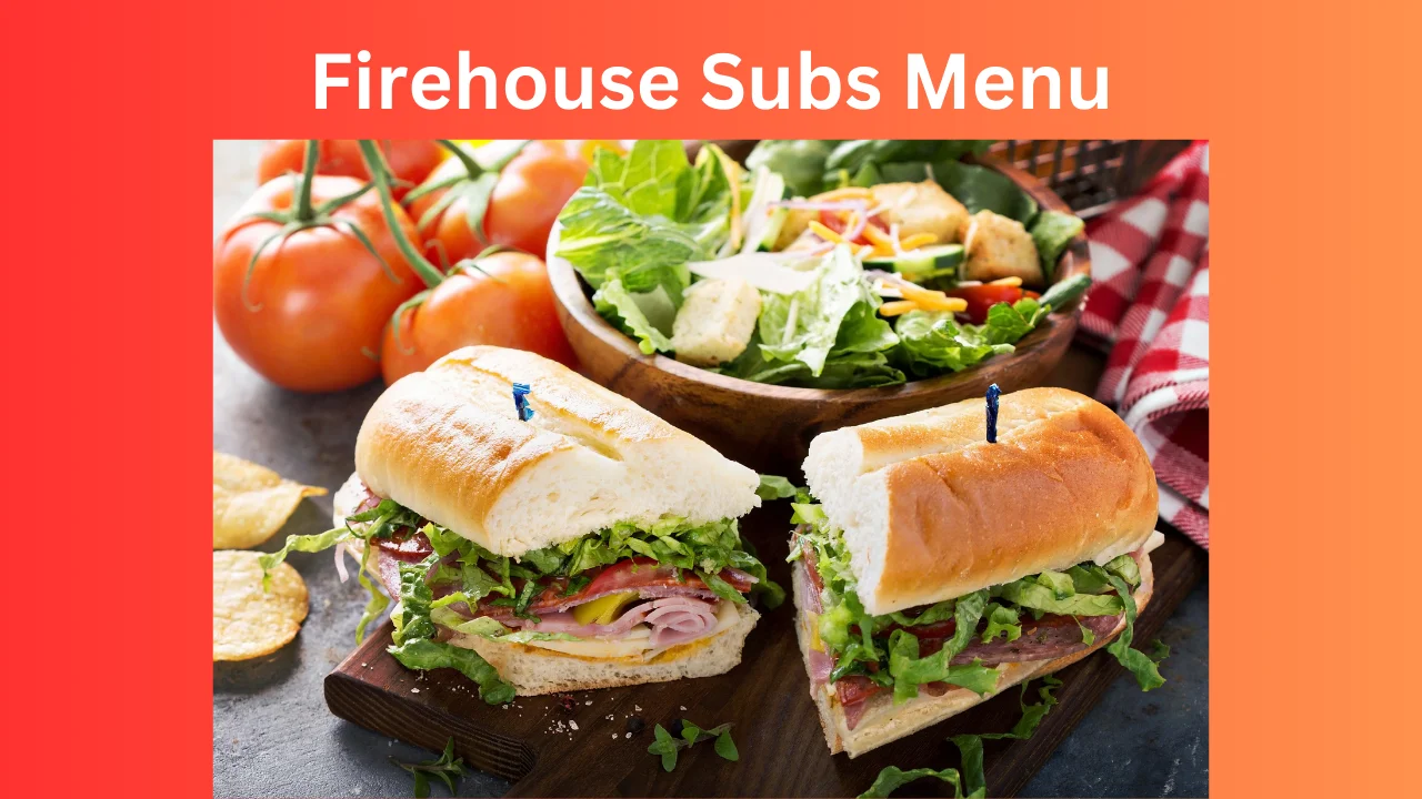 Firehouse Subs Menu