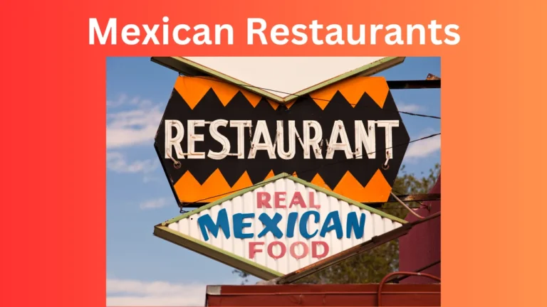 Mexican Restaurants: Best Traditional Mexican Food 