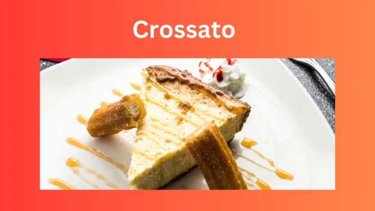 Crossato: A Step Towards the Delicious Journey