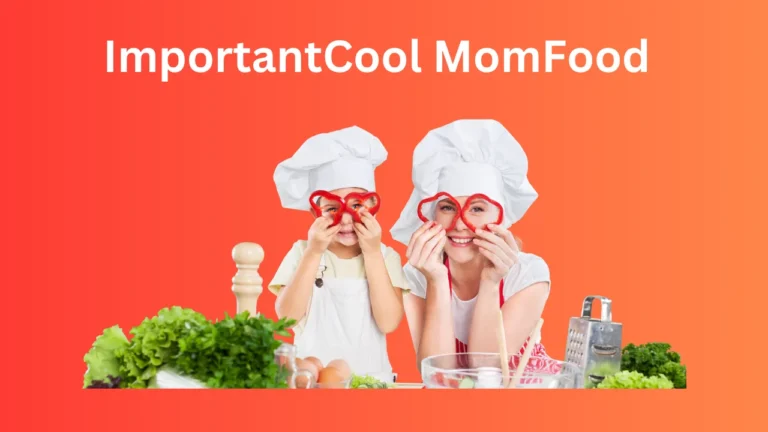 ImportantCool MomFood: The Ultimate Guide to Quick Nutritious Recipes