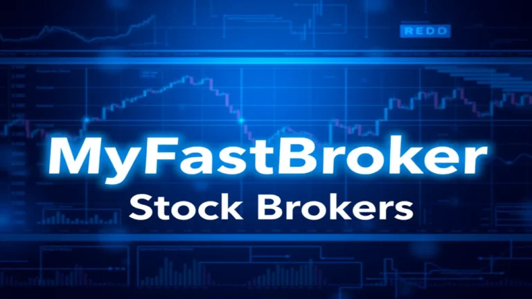 MyFastBroker Stock Brokers : Every Thing You Need To Know