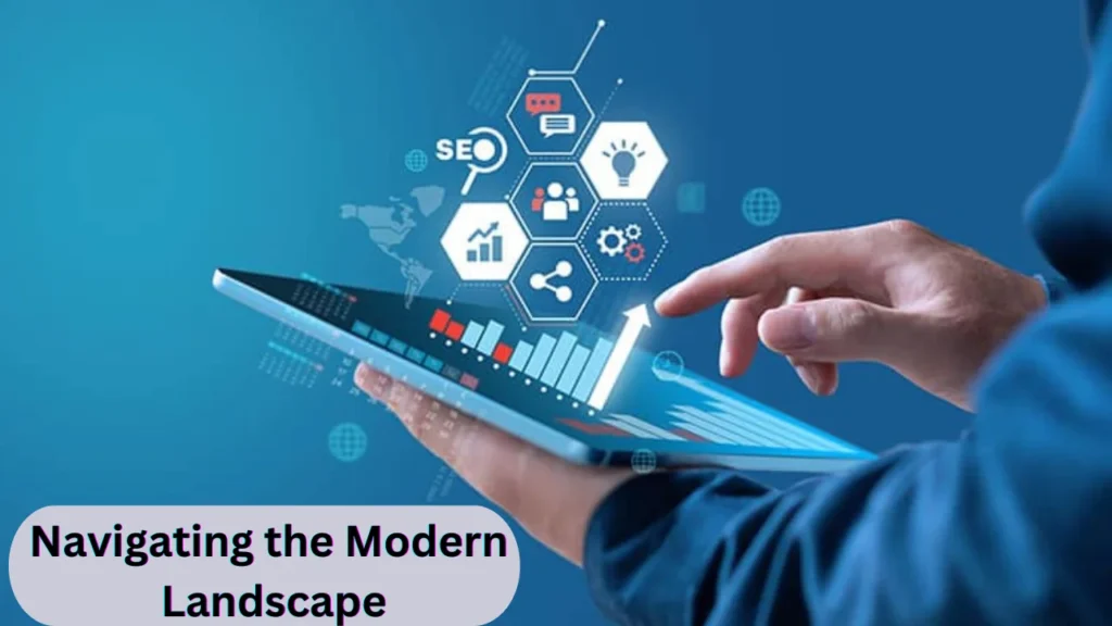 Navigating the Modern Landscape